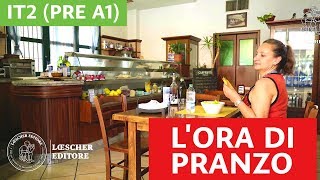 Italiano per stranieri  Lora di pranzo PRE A1 [upl. by Zetrok]