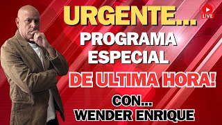 EN DIRECTO LO VOY A CONTAR TODO PROGRAMA ESPECIAL CON WENDER ENRIQUE [upl. by Kylie]