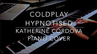 Coldplay  Hypnotised HQ piano cover [upl. by Hanny]