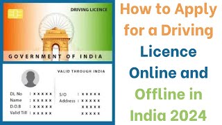 How to Apply for a Driving Licence Online and Offline in India 2024 [upl. by Josephine]