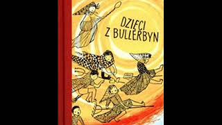 DZIECI Z BULLERBYN Audiobook cz 2  Trudno jest wytrzymac z bracmi [upl. by Llenrap]