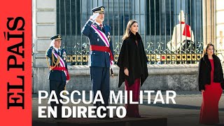 DIRECTO  Los Reyes presiden la Pascua Militar con la presencia de la princesa Leonor  EL PAÍS [upl. by Revilo366]