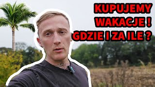 KUPUJEMY WAKACJE  Gdzie i za ile  Vlog z naszego dnia  wakacje polacyzagranica urlop [upl. by Tamah]