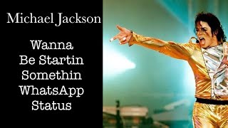 Michael Jackson Wanna Be Startin Somethin WhatsApp Status [upl. by Fruma]