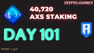 AXS STAKING amp RON Farm DAY 101 [upl. by Atwekk]