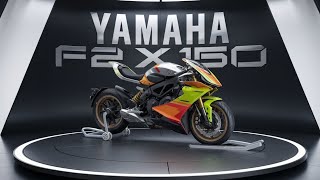 2025 Yamaha F2 X 150  The Ultimate Performance Machine Unveiled [upl. by Poole]