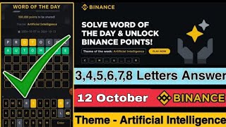 Binance Word Of The Day Answer Today  12 Oct  Crypto Wodl  Artificial Intelligence  6 Letters [upl. by Goodrow304]