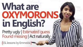 Learn what are Oxymorons in English  Spoken English lesson [upl. by Maxim]