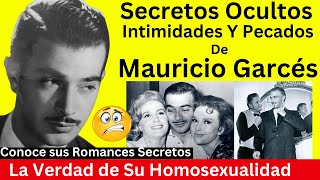 Así Fue La Vida Íntima del Galán de Cine Mauricio Garcés  Conoce sus Secretos [upl. by Alaine]