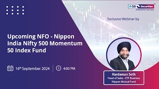 Upcoming NFO  Nippon India Nifty 500 Momentum 50 Index Fund  Webinar [upl. by Alegnaed]