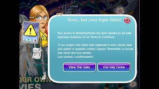 MOVIESTARPLANET HAS PERMANENTLY BANNED MY ACCOUNT [upl. by Coulter]