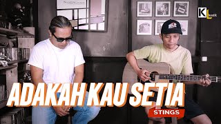 ADAKAH KAU SETIA  STINGS  COVER BY ALUR CERITA [upl. by Annahsirhc]