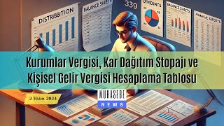 Kurumlar Vergisi Kar Dağıtım Stopajı ve Kişisel Gelir Vergisi Hesaplama Tablosu [upl. by Jenks]