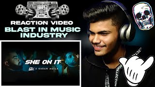 She On It  Ezu  Karan Aujla  Official Video  Reaction  En Route  Latest Punjabi Songs 2021 [upl. by Pare]