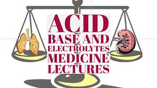 ACID BASE and ELECTROLYTE disorders medicine lecture 6 METABOLIC ACIDOSIS anion gap easy description [upl. by Eednil]