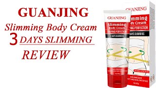 Guanjing Slimming Body Cream Review  3Days Slimming Cream [upl. by Lothar234]