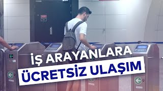 İŞ ARAYANLARA ÜCRETSİZ ULAŞIM [upl. by Roda]