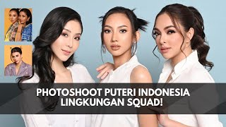 SERU BTS photoshoot Puteri Indonesia Lingkungan Squad [upl. by Adlaremse455]