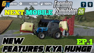 Next Farming Simulator 26 Mobile New Features Kya Hunge EP1 [upl. by Eleon619]