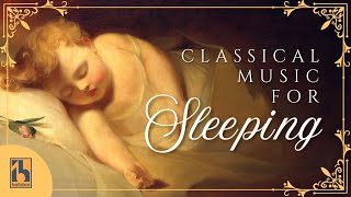 Classical Music for Sleeping [upl. by Carie]