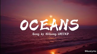 Hillsong UNITED  OCEANS Lyrics Video [upl. by Eltrym]