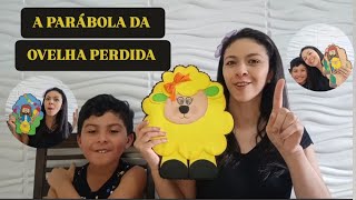 A PARÁBOLA DA OVELHA PERDIDA [upl. by Anthe701]