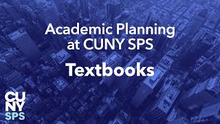 Textbooks  Academic Planning Tutorials  CUNY SPS [upl. by Edmond983]