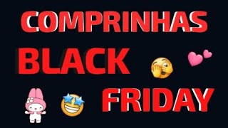 COMPRINHAS BLACK FRIDAY 🖤❤️ Lazara Novoa [upl. by Trinetta]