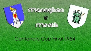 Monaghan v Meath  Centenary Cup Final 1984 [upl. by Enoid724]