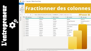 POWER BI  Fractionner des colonnes [upl. by Dode598]