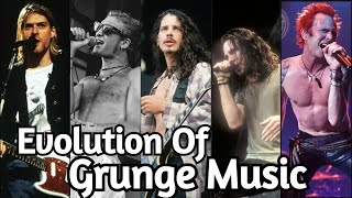 Evolution Of Grunge Music [upl. by Atirehs]