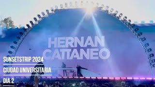 SUNSETSTRIP HERNAN CATTANEO 3032024 Dia 2 CIUDAD UNIVERSITARIA [upl. by Lemcke14]