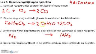 Les 3 Reactievergelijkingen opstellen [upl. by Lahsram]