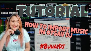 HOW TO IMPORT MUSIC IN OTSAV DJ MADAM TEKS VLOG [upl. by Lamond716]