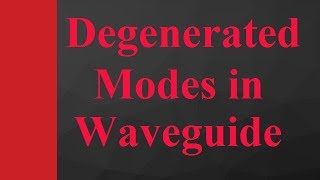 Degenerated modes in rectangular waveguide in Microwave Engineering by Engineering Funda [upl. by Neirad]