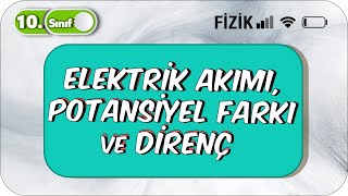 10Sınıf Fizik Elektrik Akımı Potansiyel Farkı ve Direnç  Taktikli Soru Çözümü 2023 [upl. by Euqcaj]