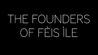 The Founders of the Fèis [upl. by Spanos]