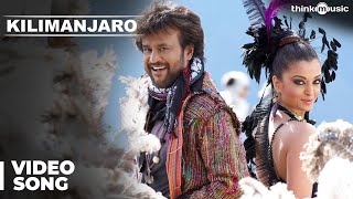 Kilimanjaro Official Video Song  Enthiran  Rajinikanth  Aishwarya Rai  ARRahman [upl. by Whitehouse]