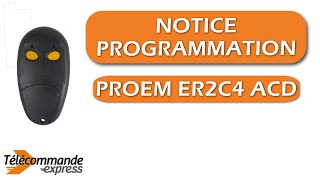 Programmer une télécommande PROEM ER2C4 ACD [upl. by Nnylesor]