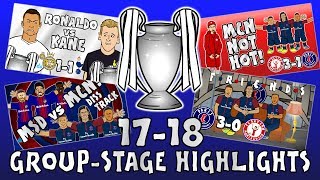 🏆GROUP STAGE HIGHLIGHTS  UCL 201718🏆 UEFA Champions League Parody 442oons [upl. by Haraz]