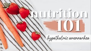 HYPOTHALAMIC AMENORRHEA THE BASICS  Nutrition 101 Ep 11 [upl. by Aveline472]