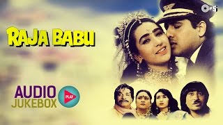 Raja Babu Audio Songs Jukebox  Govinda Karisma Kapoor Anand Milind [upl. by Roselani]