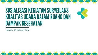 Sosialisasi Persiapan Surveilans Kualitas Udara Dalam Ruang dan Dampak Kesehatan Tahun 2025 – 2029 [upl. by Nomae]