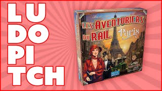 Ludopitch  Les Aventuriers du Rail  Paris [upl. by Akcirehs662]