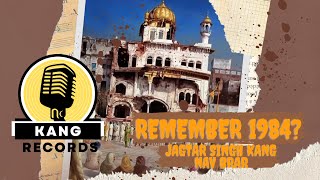 REMEMBER 1984   JAGTAR SINGH KANG  NAV BRAR  Latest Punjabi Songs 2024 [upl. by Ahron]