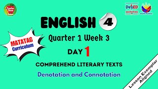 ENGLISH 4 QUARTER 1 WEEK 3 DAY 1  DENOTATION AND CONNOTATION  MATATAG CURRICULUM [upl. by Donoho]