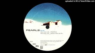 Pearls  When Winter Calls Ayla Remix 1999 [upl. by Ahsenek]