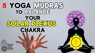 Balance your Solar Plexus Chakra  Manipura  8 Yoga Mudras [upl. by Akcirre427]