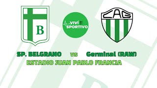 Sp Belgrano vs Germinal RAW [upl. by Max]