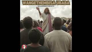 KillorbeezBeatz Wangethembisa uBaba official Audio dalimpofu [upl. by Justinn853]